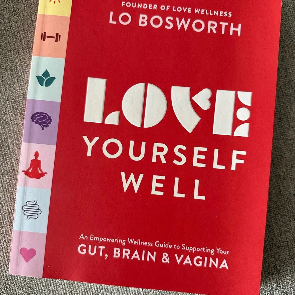 Love Yourself Well. Book by Lo Bosworth. - Picture 2 of 3